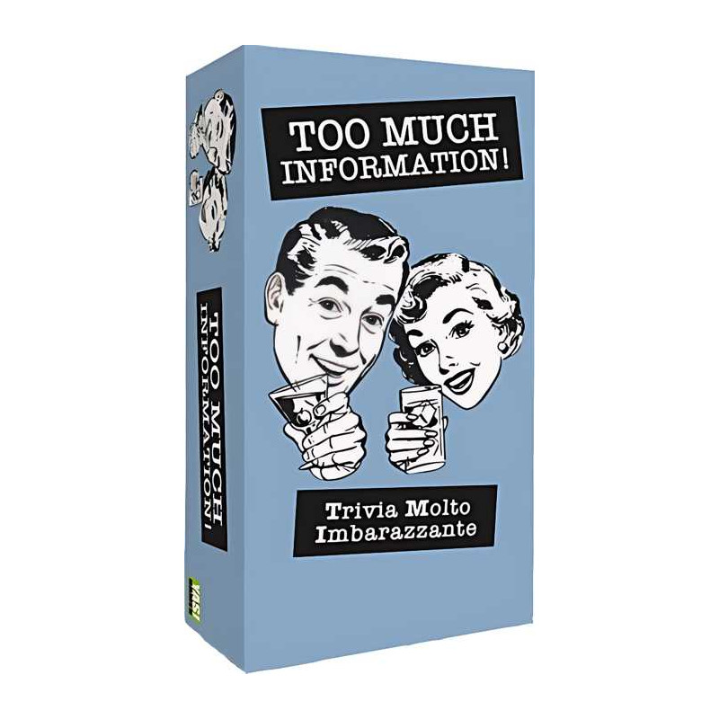 Too Much Information